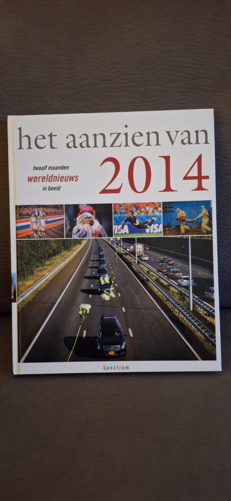 Het Aanzien van 2014: Twaalf maanden wereldnieuws in beeld, Boeken, Ophalen of Verzenden, Zo goed als nieuw, Overige typen