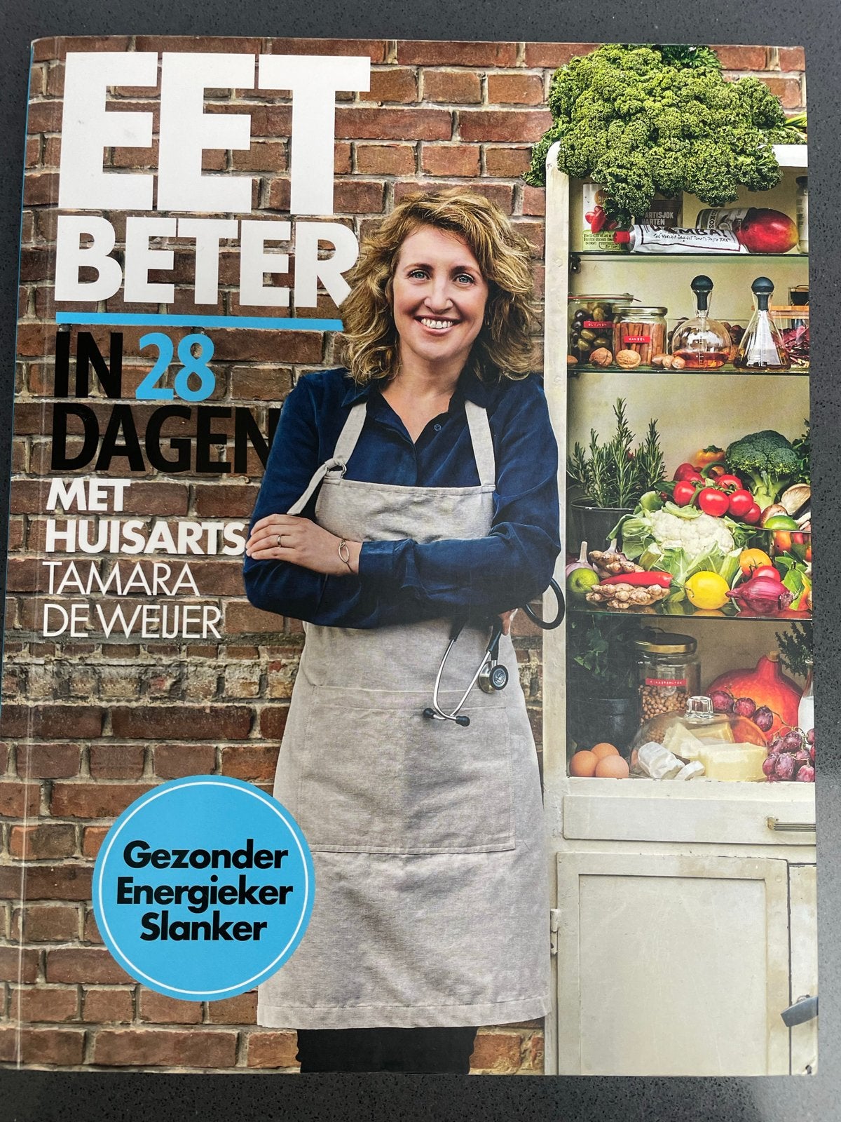 Eet Beter in 28 Dagen - Tamara de Weijer, Boeken, Gezondheid, Dieet en Voeding, Ophalen of Verzenden, Zo goed als nieuw, Dieet en Voeding