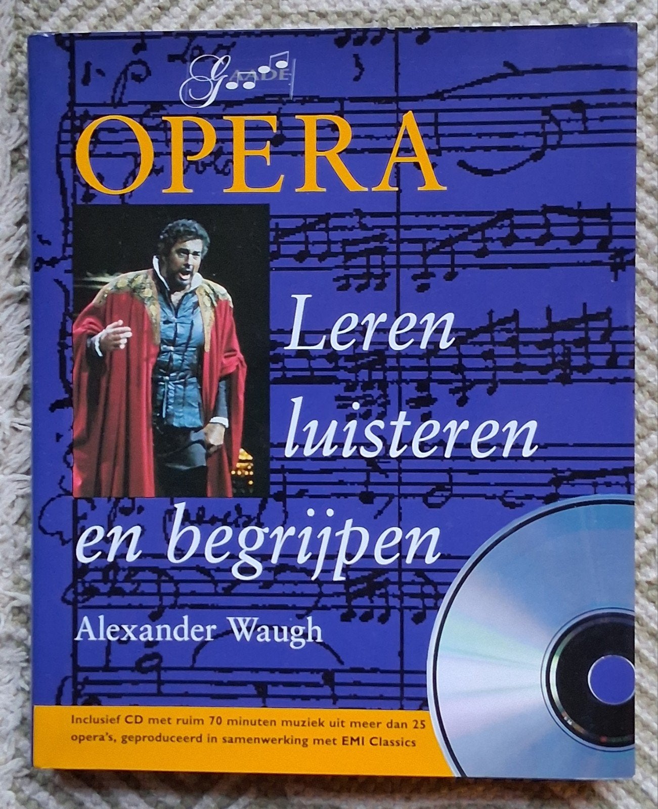 Alexander Waugh - Opera, leren luisteren en begrijpen, Ophalen of Verzenden, Zo goed als nieuw, Alexander Waugh