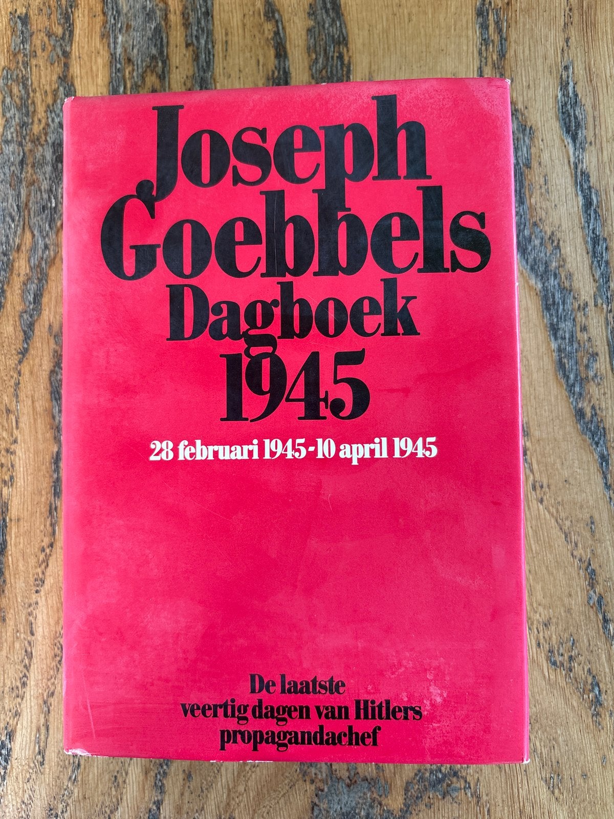 Joseph Goebbels Dagboek 1945 - Laatste dagen Hitler's propag, Ophalen of Verzenden, 20e eeuw of later, Gelezen