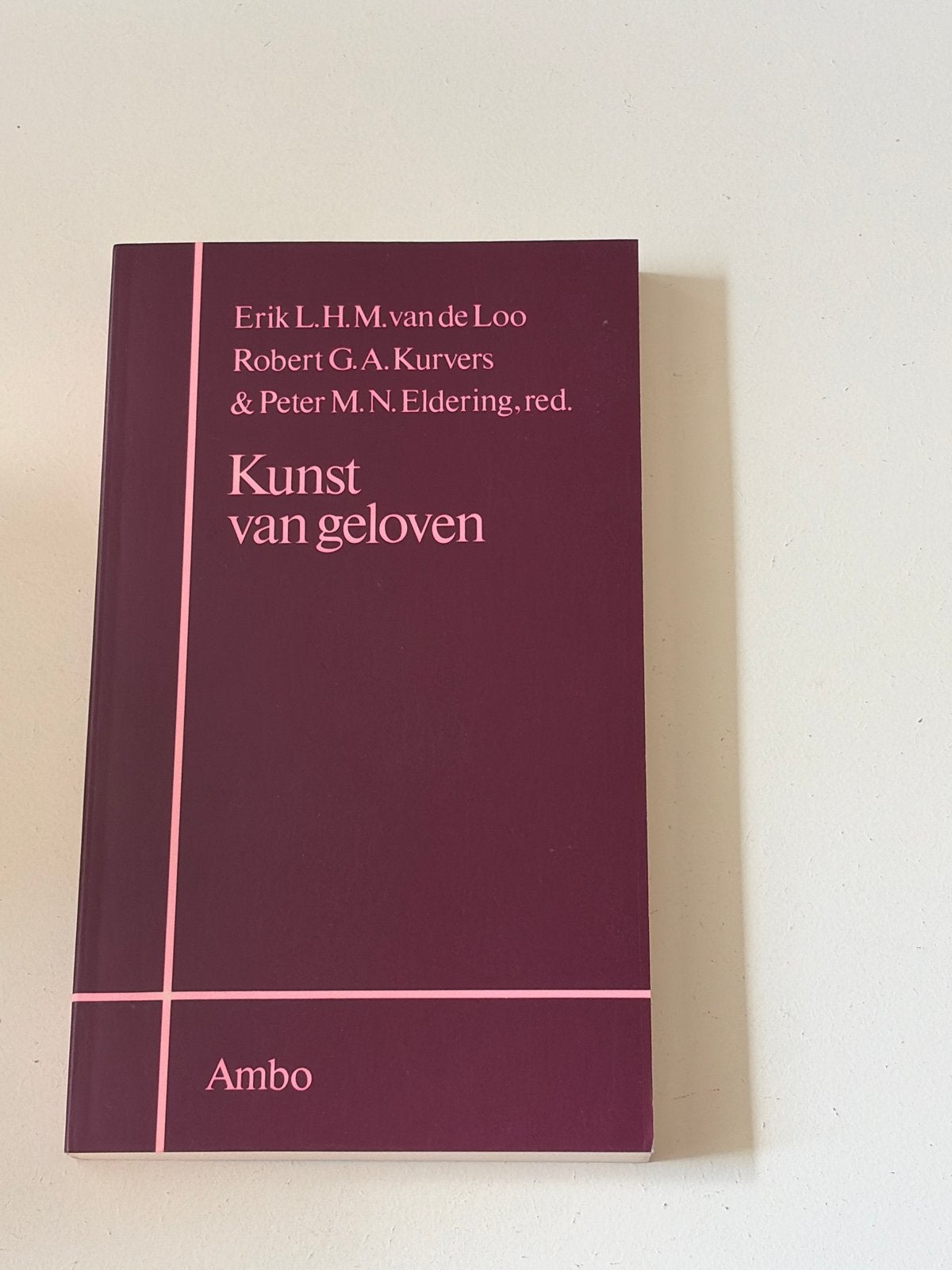 Kunst van geloven - Erik L.H.M. van de Loo, Ophalen of Verzenden, Zo goed als nieuw, Spiritualiteit algemeen, Achtergrond en Informatie