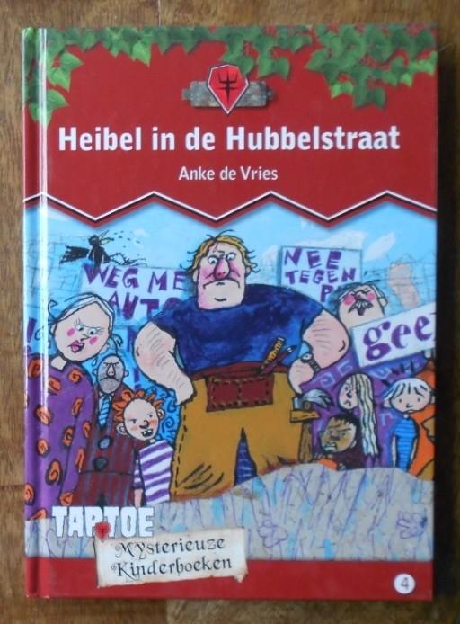 Heibel in de Hubbelstraat - Anke de Vries = op Vlooienmarkt, Ophalen, Zo goed als nieuw, Fictie algemeen
