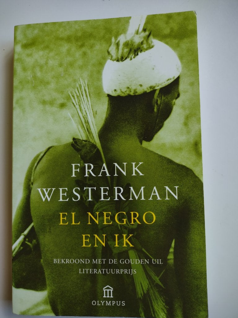 Frank Westerman  -  El  Negro en  ik, Ophalen of Verzenden, Zo goed als nieuw, Frank Westerman, Nederland
