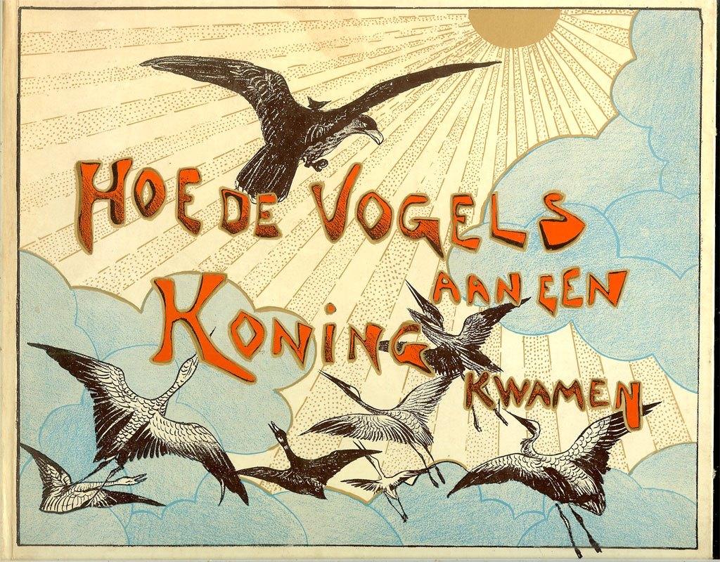 Hoe de Vogels aan een Koning kwamen - Getekend door T. van, Ophalen of Verzenden, Zo goed als nieuw, Fictie algemeen