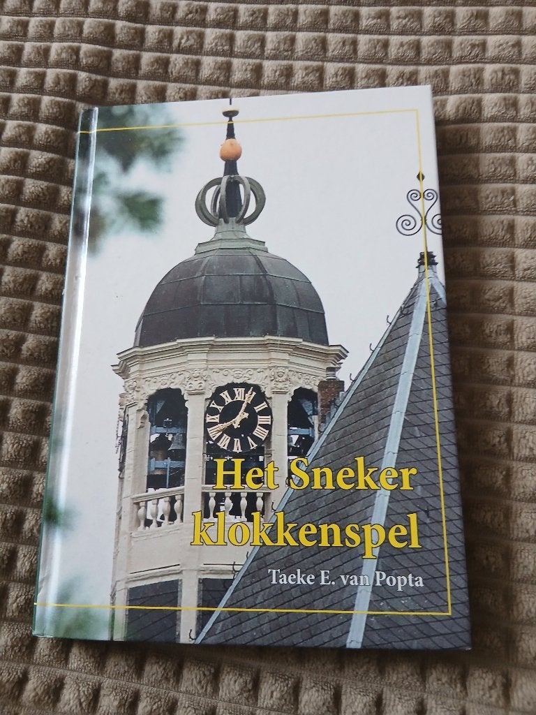 Het Sneker klokkenspel, Nieuw, Ophalen of Verzenden, Algemeen, Taeke E. van Popta