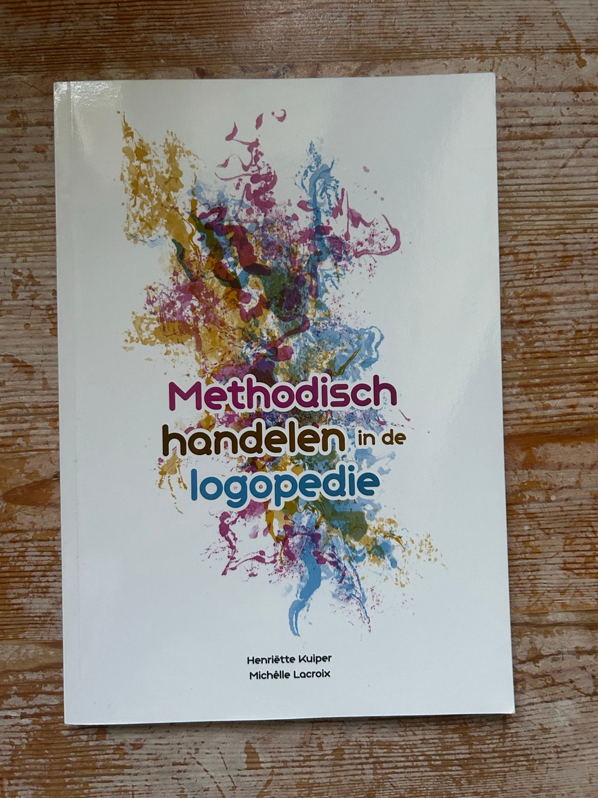 Methodisch Handelen in de Logopedie - Henriëtte Kuiper, Boeken, Ophalen of Verzenden, Gamma, Nieuw, HBO