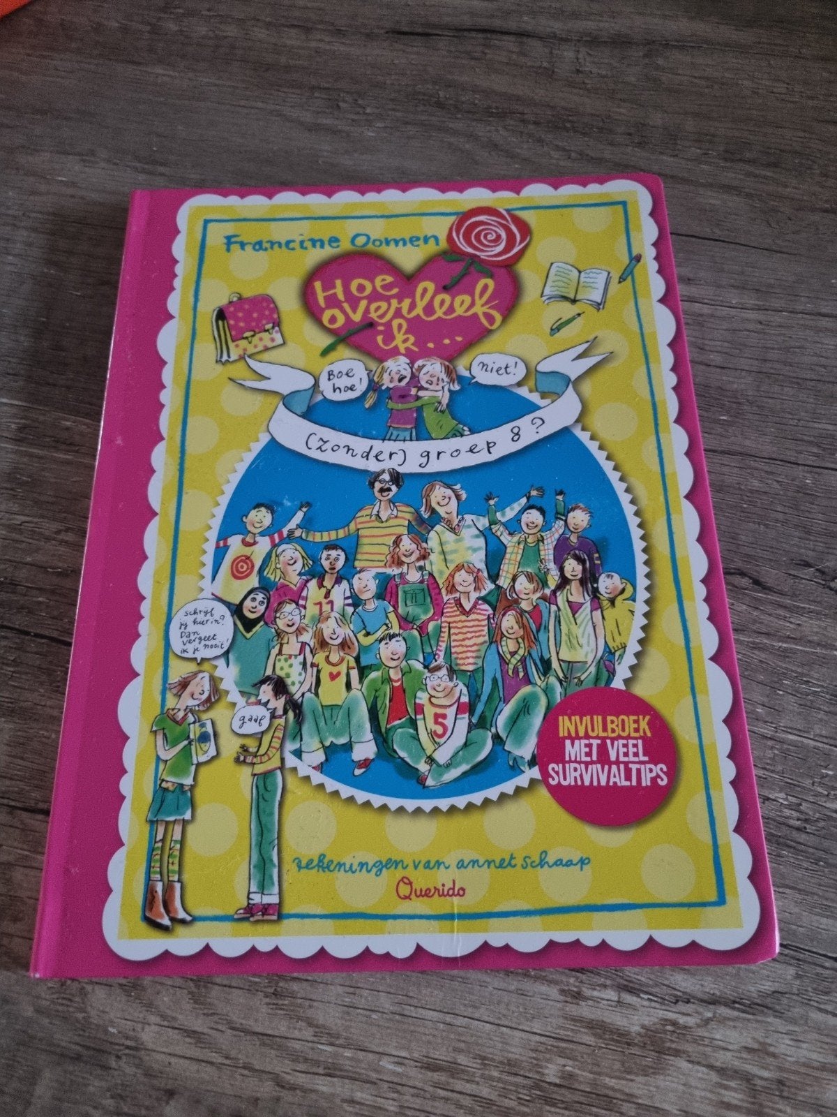Hoe overleef ik (zonder) groep 8? - Francine Oomen, Ophalen, Gelezen, Francine Oomen, Fictie