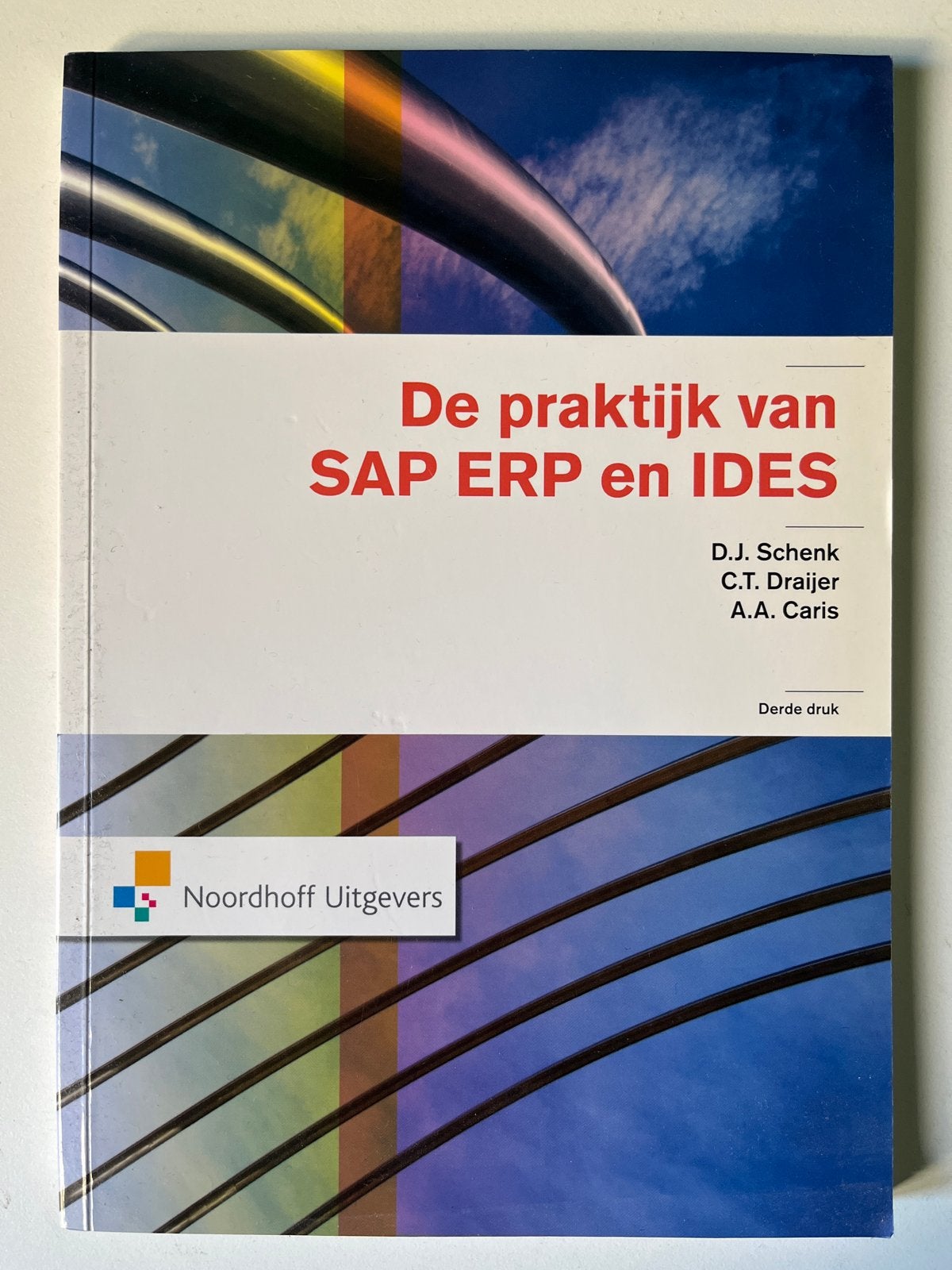 De praktijk van SAP ERP en IDES - D.J. Schenk, Boeken, Ophalen of Verzenden, Gamma, Zo goed als nieuw, HBO