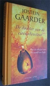 Jostein Gaarder : De dochter van de circusdirecteur, Ophalen of Verzenden, Zo goed als nieuw