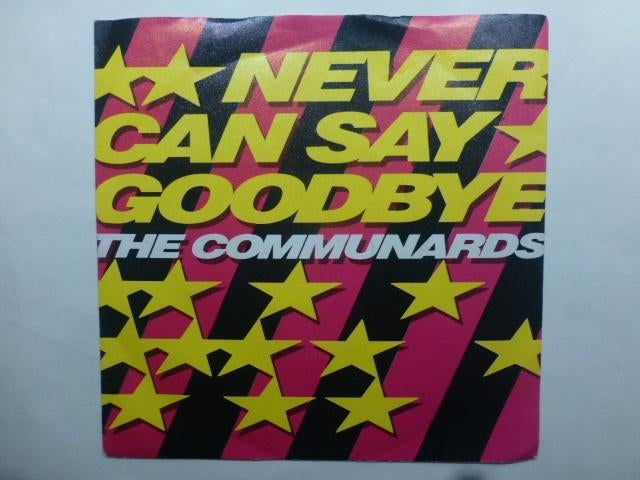 The Communards. Never can say goodbye./ The great escape., Gebruikt, 7 inch, Single, Ophalen of Verzenden