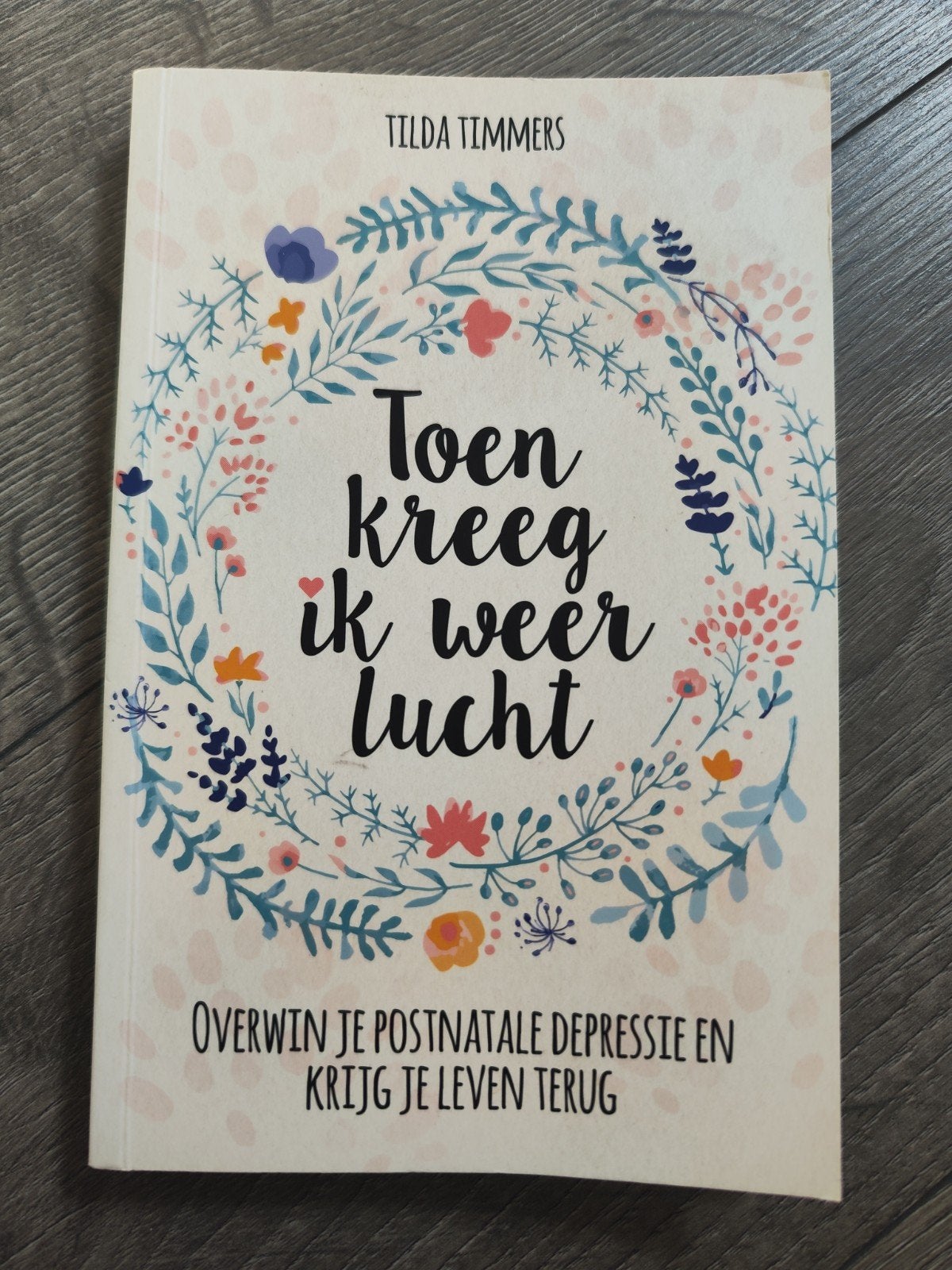 Tilda Timmers - Toen kreeg ik weer lucht, Boeken, Ophalen of Verzenden, Zo goed als nieuw, Tilda Timmers