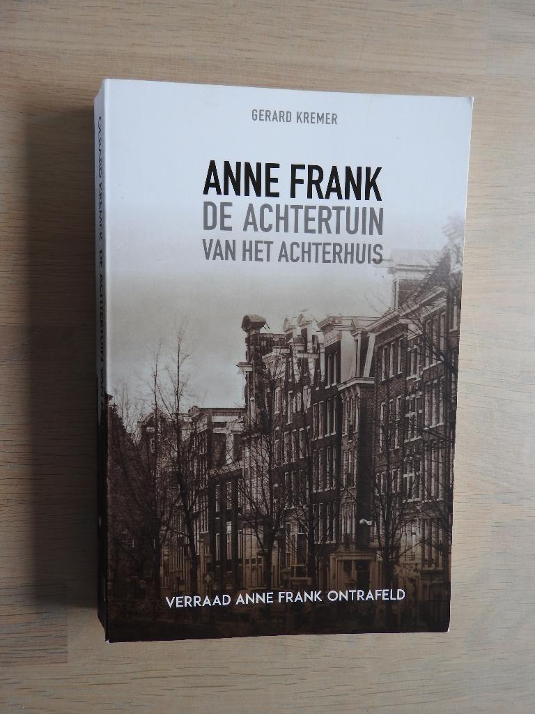 Anne Frank - De achtertuin van het Achterhuis, Boeken, Oorlog en Militair, Ophalen of Verzenden, Tweede Wereldoorlog, Zo goed als nieuw