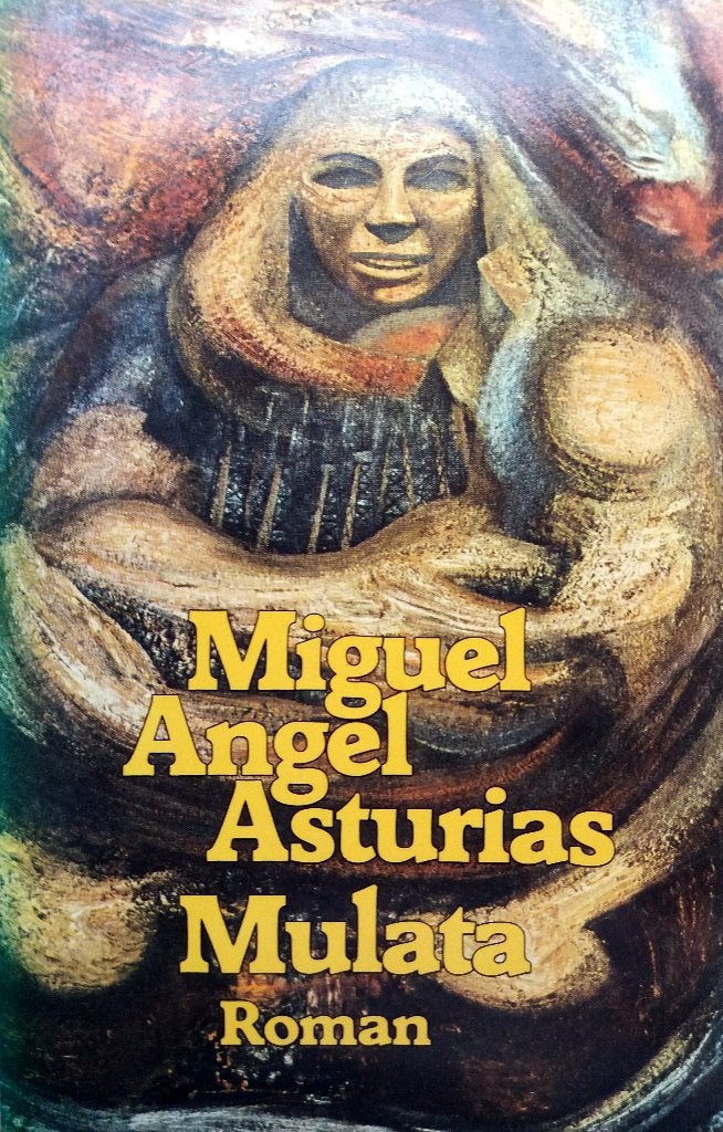 Miguel Angel Asturias - Mulata, Ophalen of Verzenden, Gelezen, Wereld overig