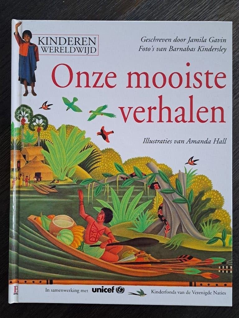 Onze mooiste verhalen (Unicef wereldlegenden), Boeken, 5 of 6 jaar, Jongen of Meisje, Ophalen of Verzenden, Zo goed als nieuw