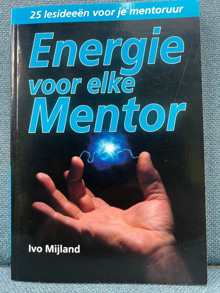 Energie voor elke mentor, Ophalen of Verzenden, Gelezen, Ivo Mijland