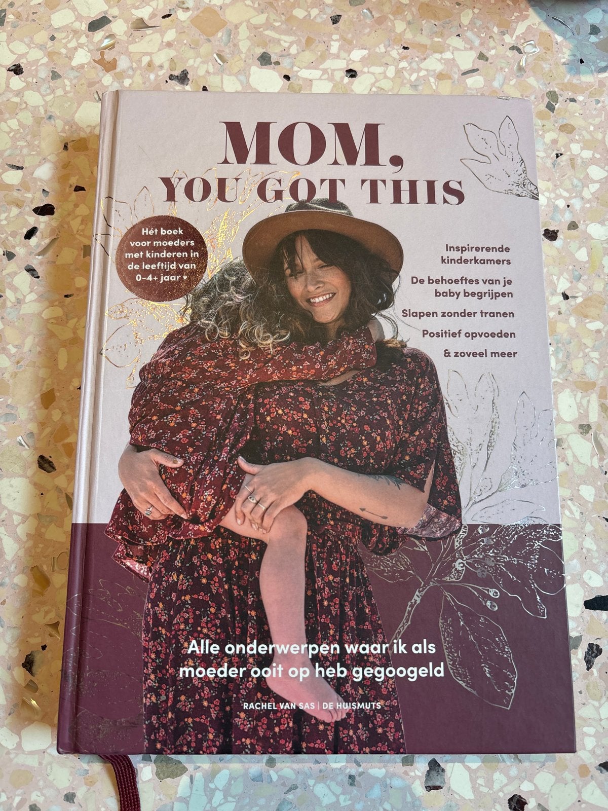 Mom, You Got This - Hét boek voor moeders 0-4+ jaar, Ophalen of Verzenden, Zo goed als nieuw, Opvoeding tot 6 jaar