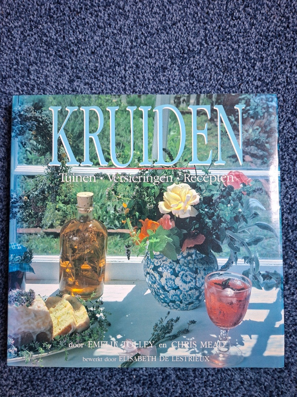 Kruiden: Tuinen, Versieringen, Recepten - Emelie Tolley, Boeken, Gelezen, Voorgerechten en Soepen, Emelie Tolley en Chris Mead