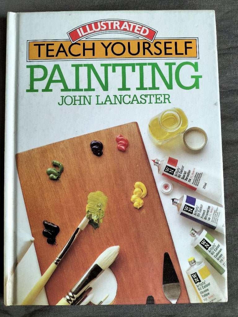 John Lancaster - Illustrated teach yourself - Painting, Ophalen of Verzenden, Zo goed als nieuw, Tekenen en Schilderen, John Lancaster
