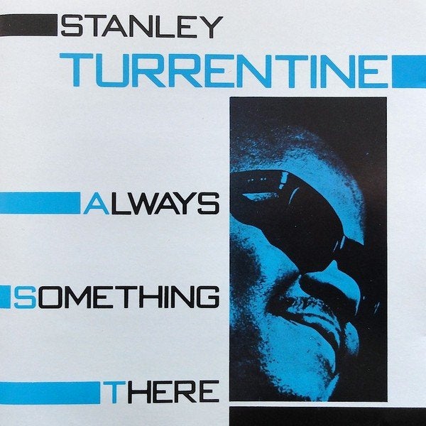 Stanley Turrentine – Always Something There, Ophalen of Verzenden, Zo goed als nieuw, Jazz, Album