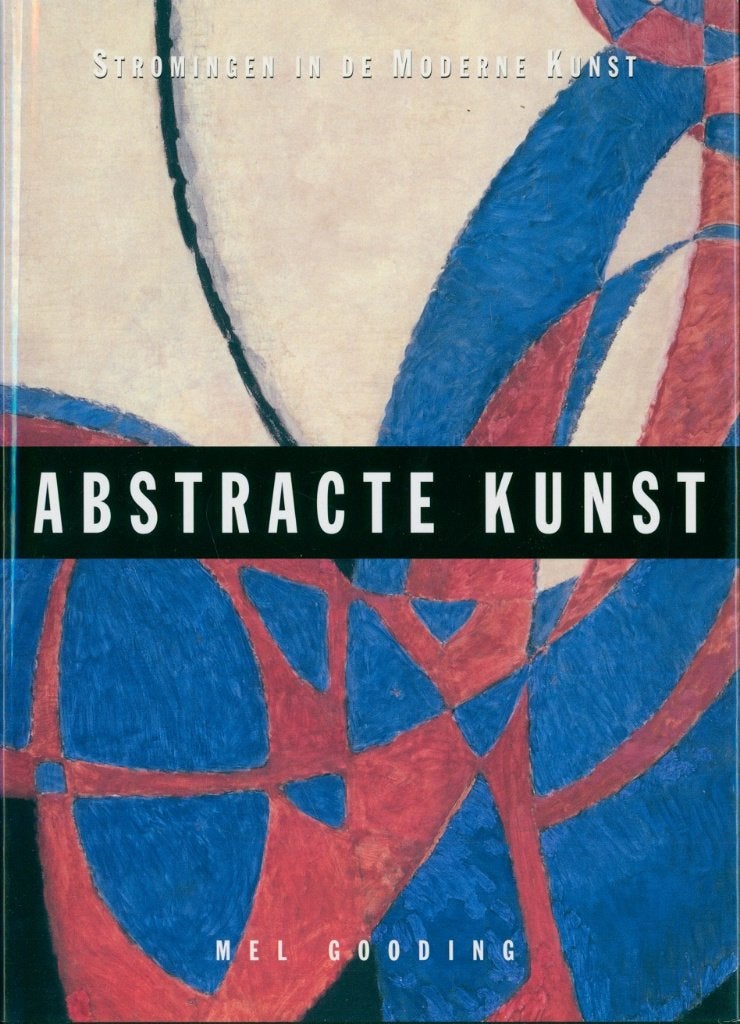 STROMINGEN IN DE MODERNE KUNST ABSTRACTE KUNST, Verzenden, Zo goed als nieuw