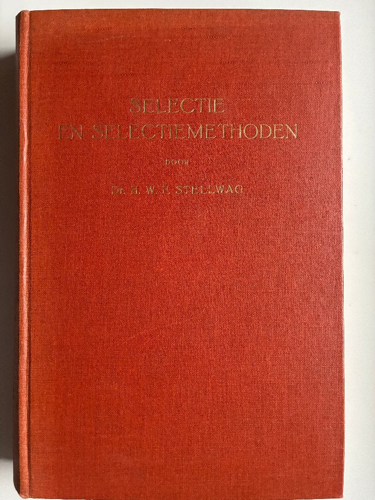 Selectie en selectiemethoden, Gelezen, Sociale psychologie, Ophalen of Verzenden, H.W.F. Stellwag
