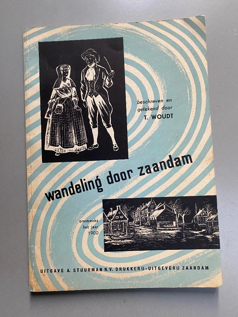 Wandeling door Zaandam. Omstreeks het jaar 1900, Ophalen of Verzenden, 19e eeuw, Gelezen