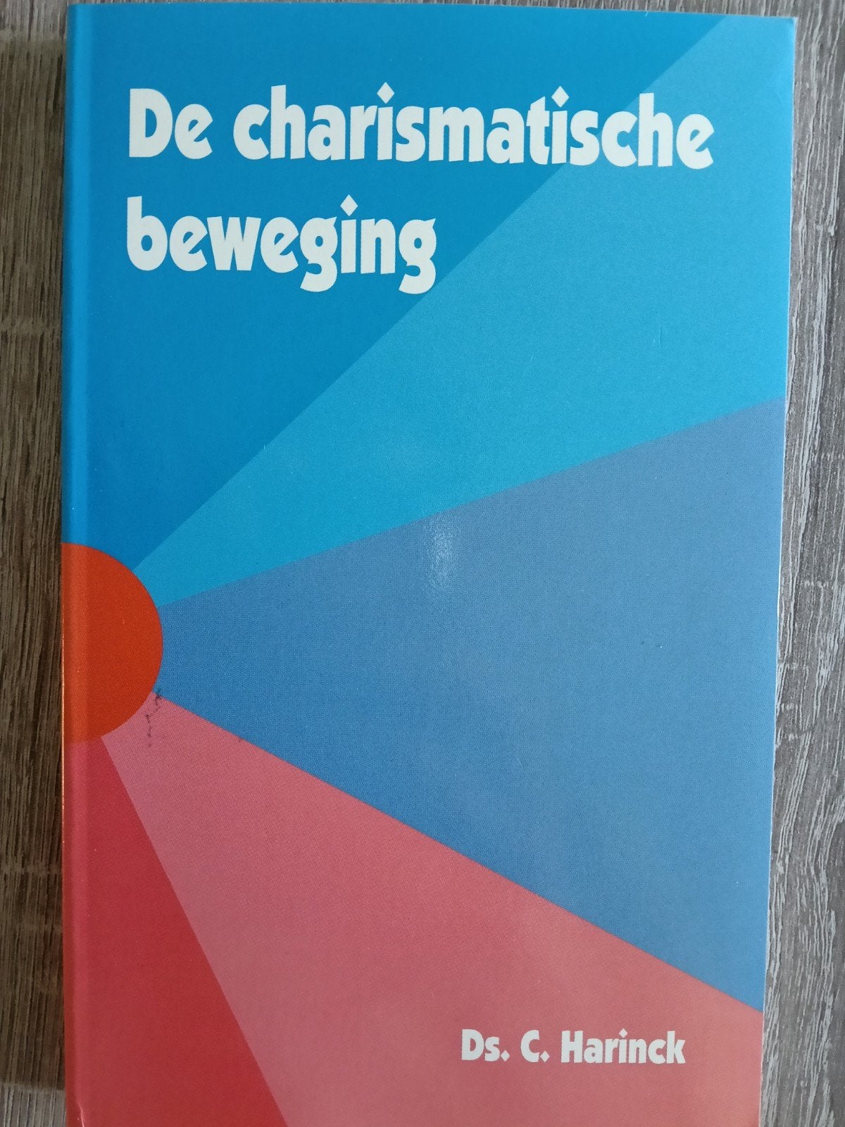 De charismatische beweging - Ds. C. Harinck, Ophalen of Verzenden, Gelezen