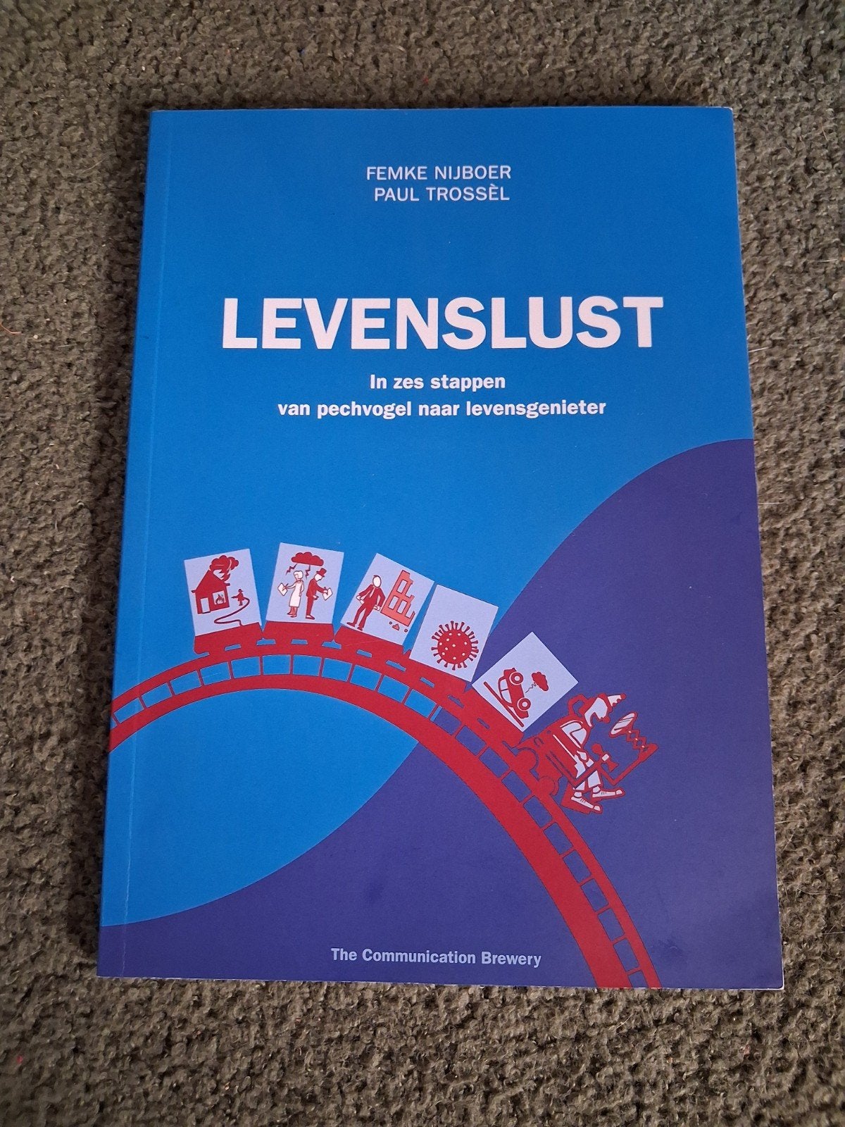Levenslust: Van pechvogel naar levensgenieter, Ophalen of Verzenden, Zo goed als nieuw, Femke Nijboer, Paul Trossel