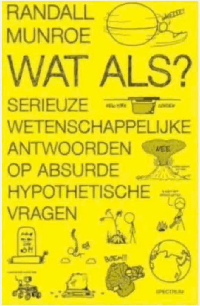 Wat als? (Randall Munroe), Ophalen of Verzenden, Zo goed als nieuw, Verhalen