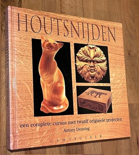 Antony Denninhg. HOUTSNIJDEN. Complete cursus + 12 proj.1995, Houtbewerking, Zo goed als nieuw, Antony Denning, Ophalen of Verzenden