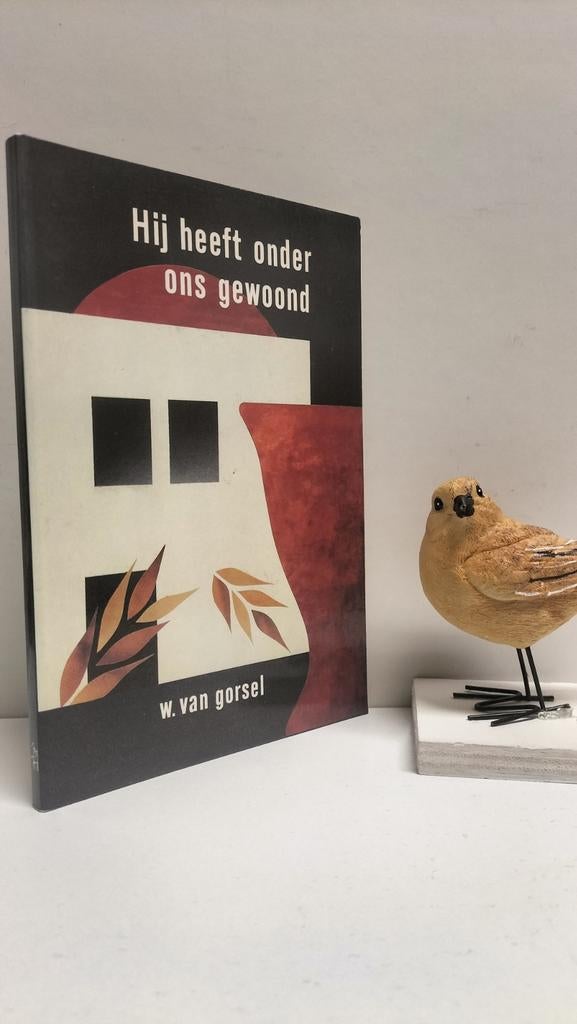 Gorsel, Ds. W. van; Hij heeft onder ons gewoond, Boeken, Ophalen of Verzenden, Gelezen, Christendom | Protestants