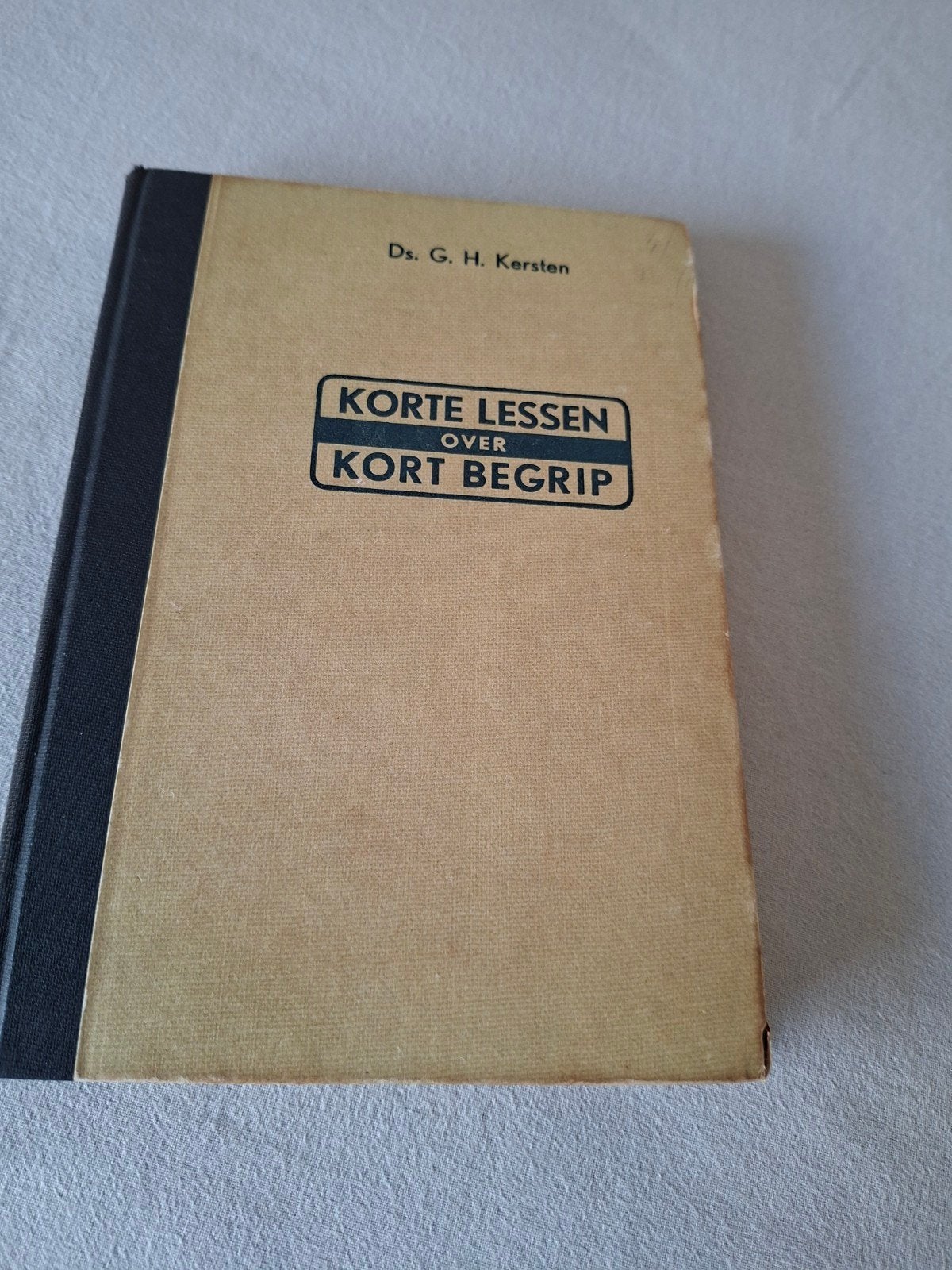 Korte lessen over kort begrip voor de catechisanten ds G H K, Boeken, Gelezen, Ds G H Kersten, Christendom | Protestants, Ophalen of Verzenden