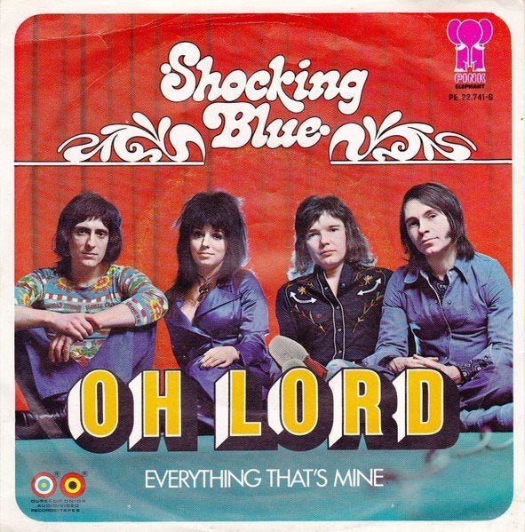 Shocking Blue - Oh Lord/Everything That's Mine, Gebruikt, 7 inch, Ophalen of Verzenden, Pop
