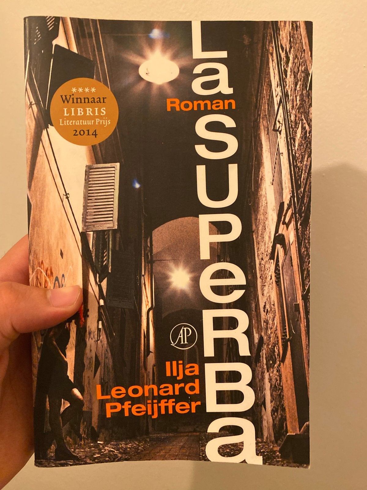 La Superba - Ilja Leonard Pfeijffer (Libris Literatuur Prijs, Ophalen of Verzenden, Zo goed als nieuw, Nederland
