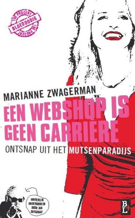 Marianne Zwagerman: Een webshop is geen carrière, Ophalen of Verzenden, Gelezen, Management
