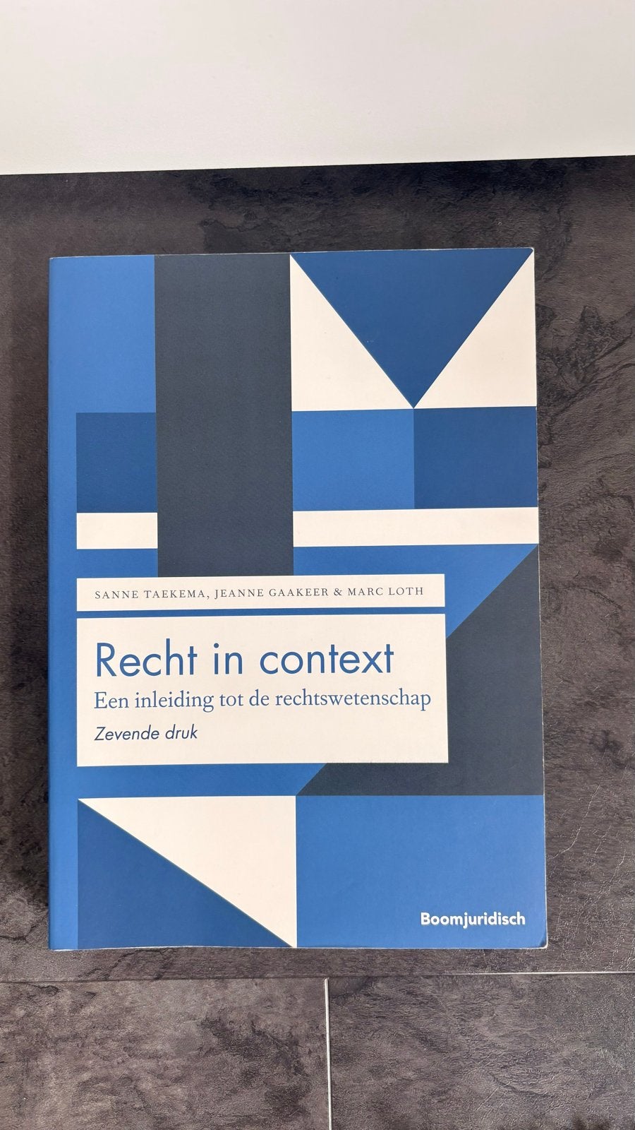 Recht in context - Sanne Taekema, Jeanne Gaakeer & Marc Loth, Boeken, Ophalen of Verzenden, Beta, Nieuw, WO