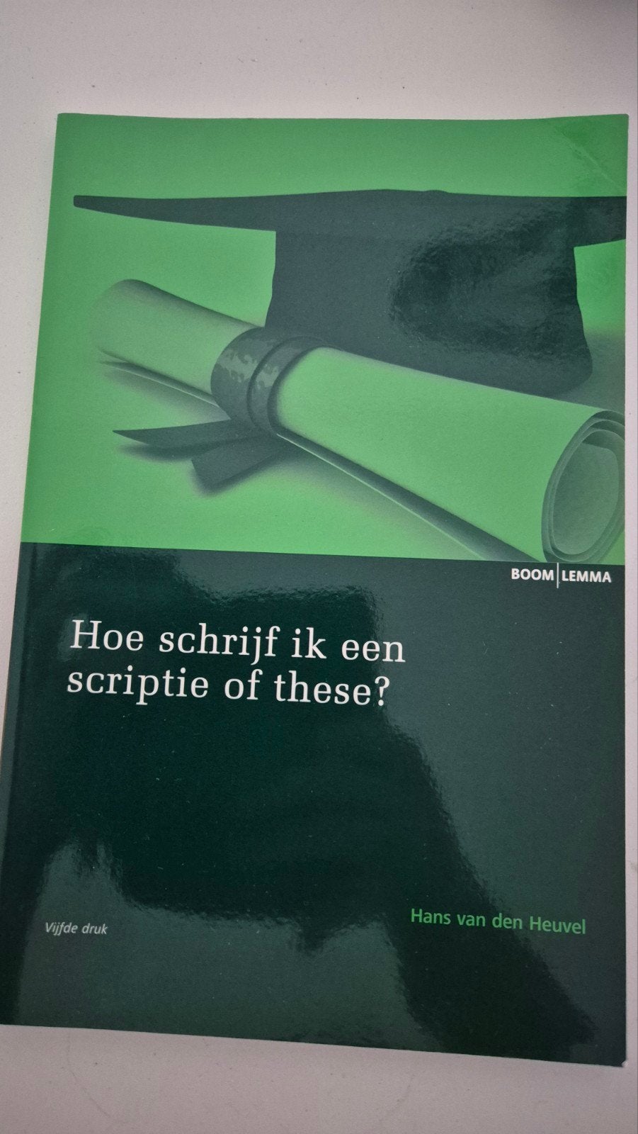Hoe schrijf ik een scriptie of these? - Hans van den Heuvel, Ophalen of Verzenden, Zo goed als nieuw, HBO, Hans van den Heuvel
