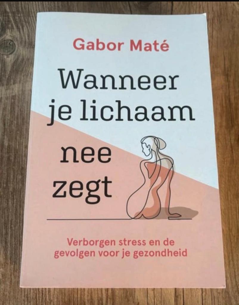 Wanneer je lichaam nee zegt, Boeken, Ophalen of Verzenden, Zo goed als nieuw