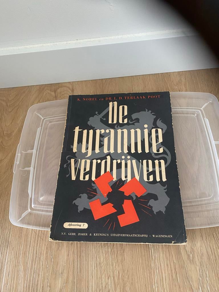 De Tyrannie Verdrijven - K. Norel en Dr. L.D. Terlaak Poot, Boeken, Ophalen of Verzenden, 20e eeuw of later, Gelezen