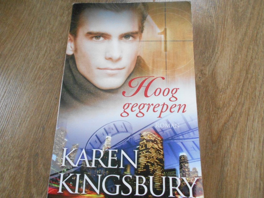 Karen Kingsbury Hoog gegrepen, Ophalen of Verzenden, Zo goed als nieuw
