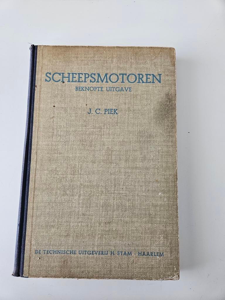 Scheepsmotoren - Beknopte uitgave door J.C. Piek, Boeken, Ophalen of Verzenden, Gelezen, Werktuigbouwkunde, J.C. Piek