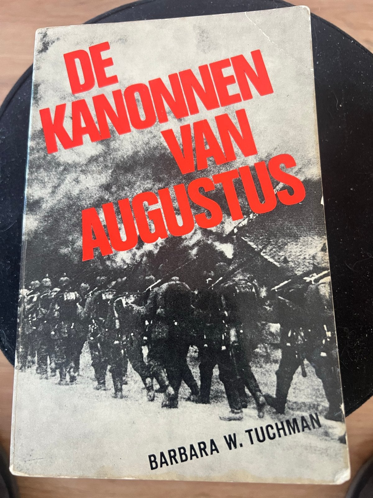De Kanonnen van Augustus - Barbara W. Tuchman, Ophalen of Verzenden, 20e eeuw of later, Gelezen