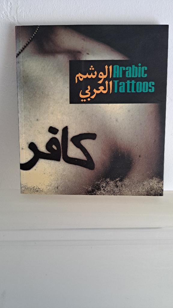 Arabic tattoos - Arabische tattoos, Ophalen of Verzenden, Gelezen, Overige onderwerpen