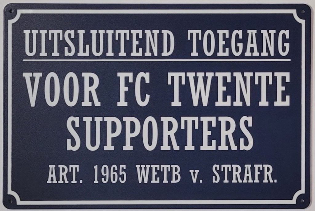 Uitsluitend toegang FC Twente Supporters metalen wandbord, Info@deconoord.nl, Maat XS of kleiner, Deco Noord, Nieuw