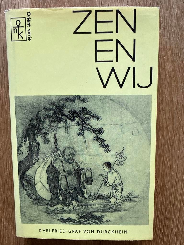 Zen en Wij - Karlfried Graf von Dürckheim, Boeken, Ophalen of Verzenden, Gelezen, Spiritualiteit algemeen, Achtergrond en Informatie