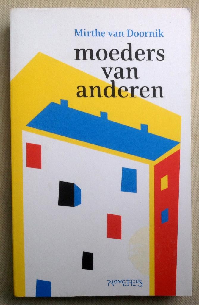 Moeders van anderen  Mirthe van Doornik, Verzenden, Gelezen, Mirthe van Doornik