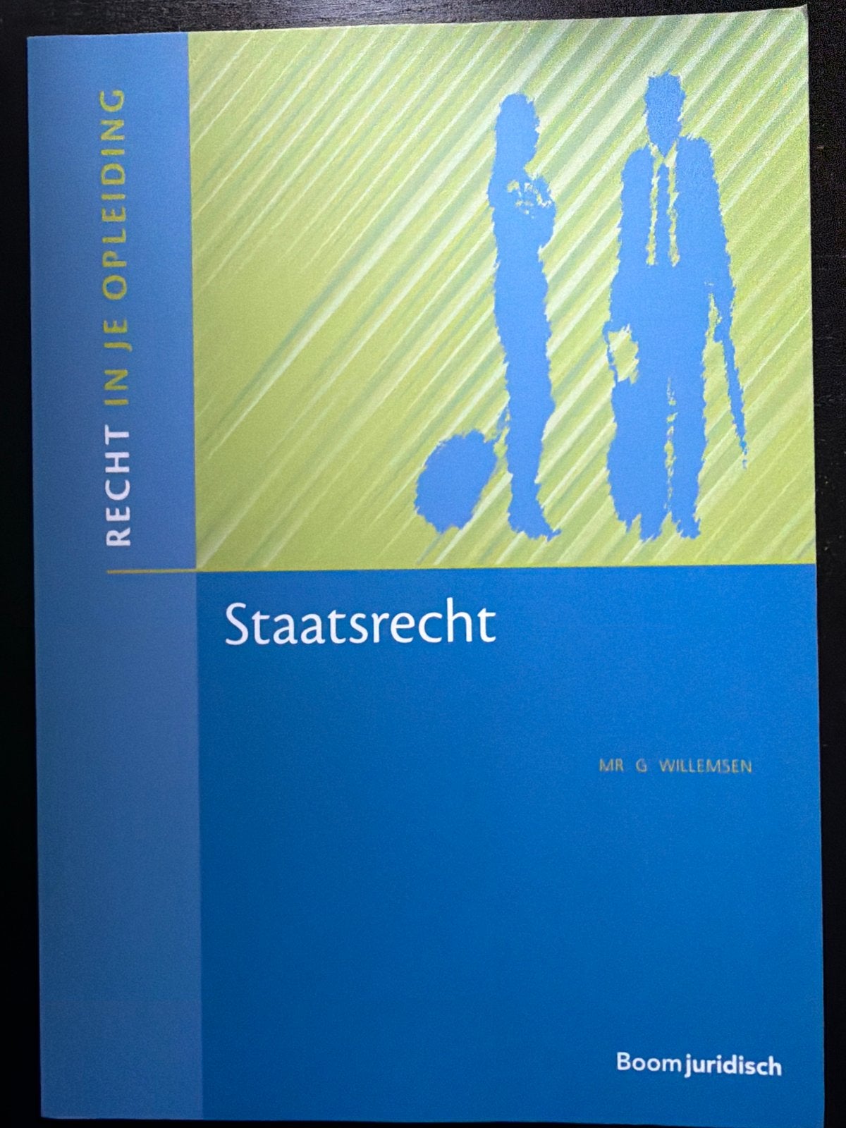 Staatsrecht Recht in in opleiding Boom Juridisch, Ophalen of Verzenden, Gamma, Gelezen, HBO