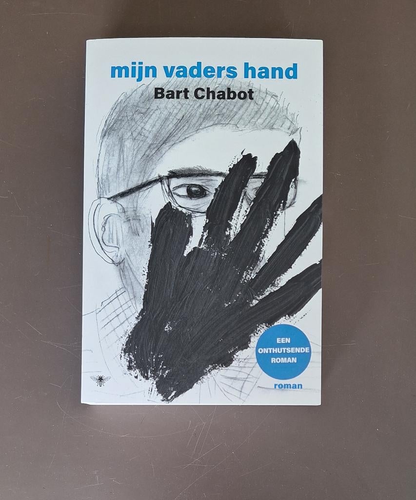 Mijn vaders hand - Bart Chabot, Boeken, Literatuur, Gelezen, Ophalen of Verzenden