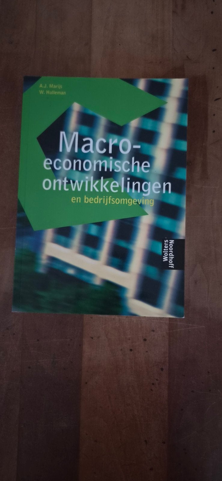 Macro-economische ontwikkelingen en bedrijfsomgeving, Boeken, Studieboeken en Cursussen, Gelezen, Gamma, HBO, A.J. Marijs, W. Hulleman