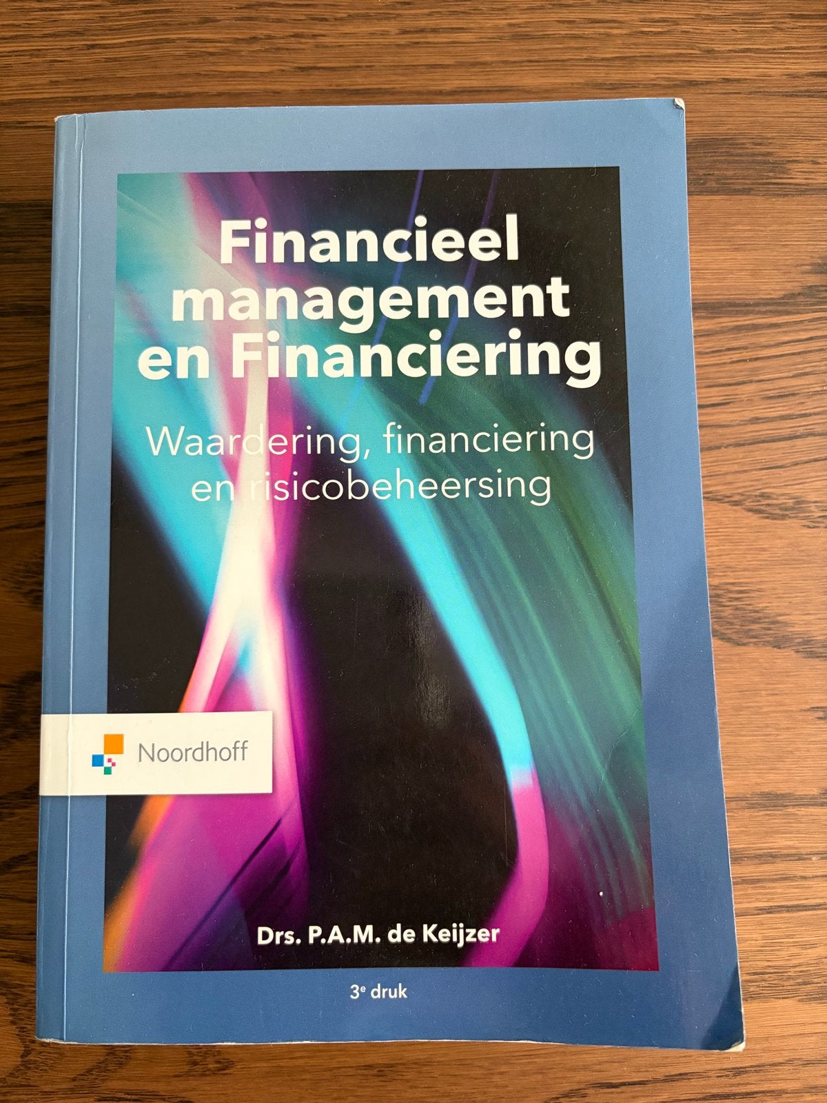Financieel management en Financiering - 3e druk, Boeken, Studieboeken en Cursussen, Ophalen of Verzenden, Gamma, Gelezen, HBO